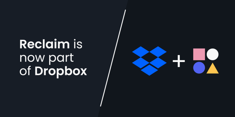 Dropbox - Reclaim.ai